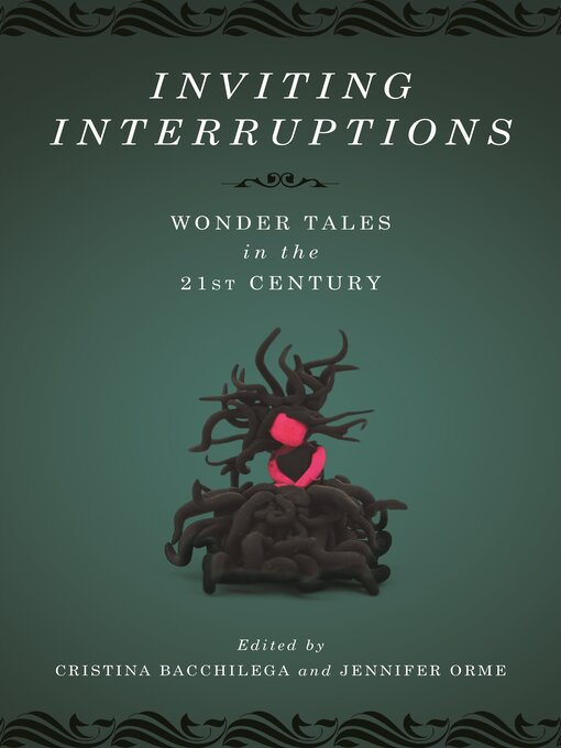 Title details for Inviting Interruptions by Cristina Bacchilega - Available